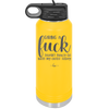 Giving a Fuck Doesn't Really Go With My Outfit Today - Laser Engraved Stainless Steel Drinkware - 2289 -