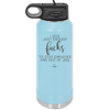 I Give Just Enough Fucks to Stay Employed and Out of Jail - Laser Engraved Stainless Steel Drinkware - 2291 -