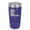 Fuck This That Them It You Everything List - Laser Engraved Stainless Steel Drinkware - 2292 -