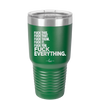 Fuck This That Them It You Everything List - Laser Engraved Stainless Steel Drinkware - 2292 -