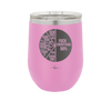 Fuck This That Them It You Everything Pie Chart - Laser Engraved Stainless Steel Drinkware - 2293 -
