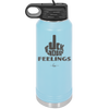 Fuck Your Feelings Middle Finger - Laser Engraved Stainless Steel Drinkware - 2294 -
