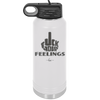 Fuck Your Feelings Middle Finger - Laser Engraved Stainless Steel Drinkware - 2294 -