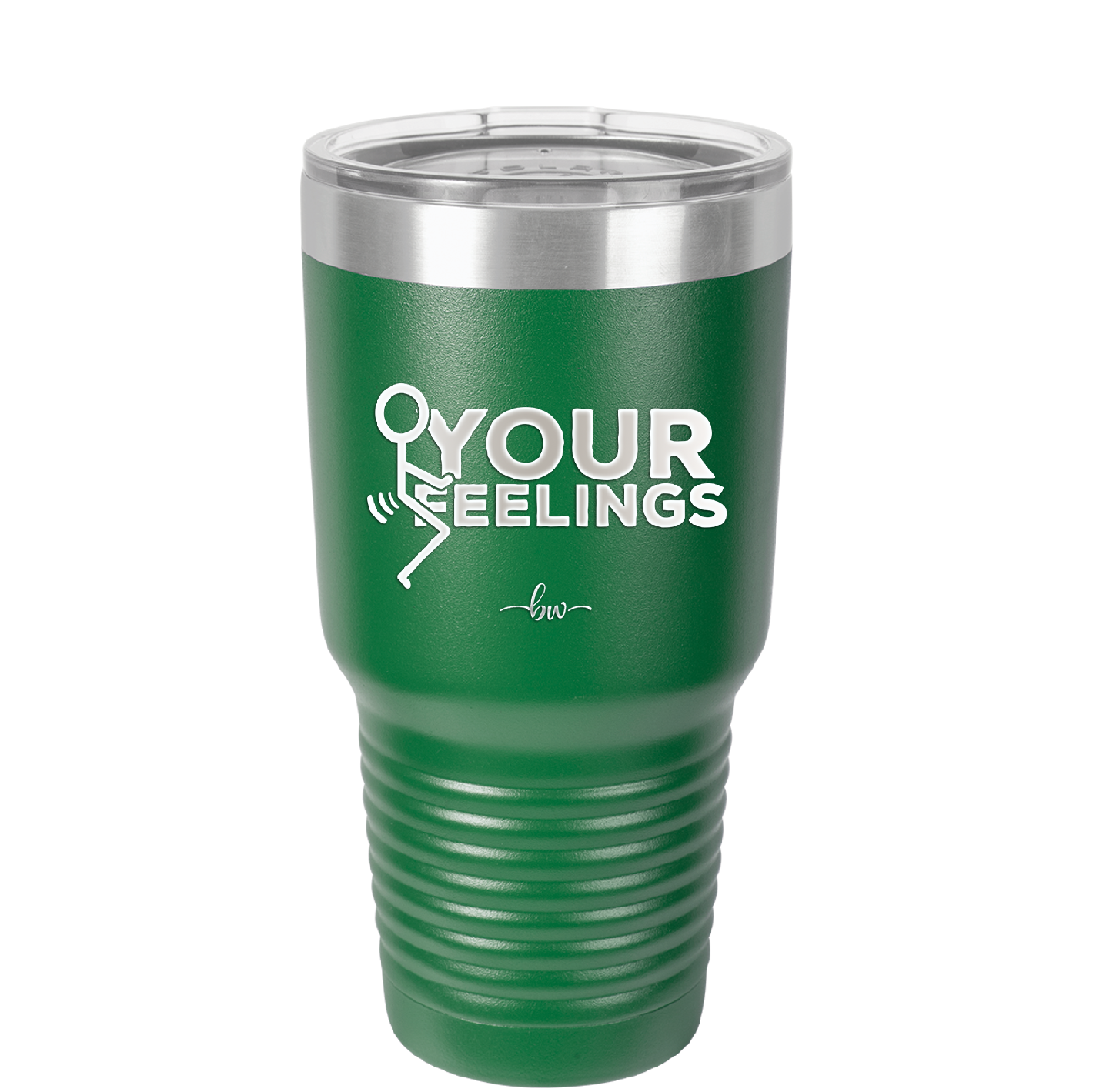 Fuck Your Feelings with Stick Figure - Laser Engraved Stainless Steel Drinkware - 2295 -