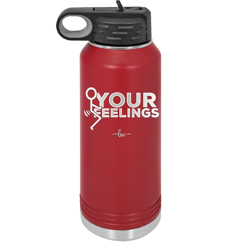 Fuck Your Feelings with Stick Figure - Laser Engraved Stainless Steel Drinkware - 2295 -