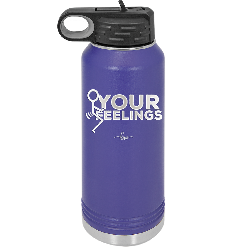 Fuck Your Feelings with Stick Figure - Laser Engraved Stainless Steel Drinkware - 2295 -