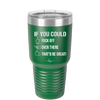 If You Could Fuck Off Over There That'd Be Great - Laser Engraved Stainless Steel Drinkware - 2296 -