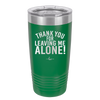 Thank You For Leaving Me Alone - Laser Engraved Stainless Steel Drinkware - 2298 -