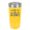 Thank You For Leaving Me Alone - Laser Engraved Stainless Steel Drinkware - 2298 -
