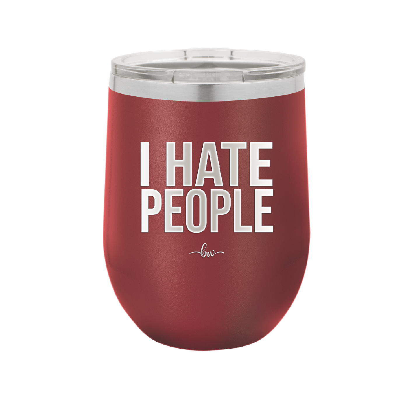 I Hate People - Laser Engraved Stainless Steel Drinkware - 2301 -