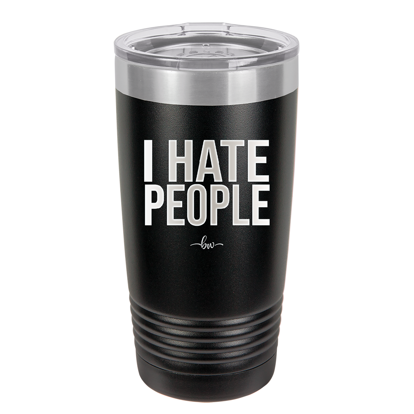 I Hate People - Laser Engraved Stainless Steel Drinkware - 2301 -