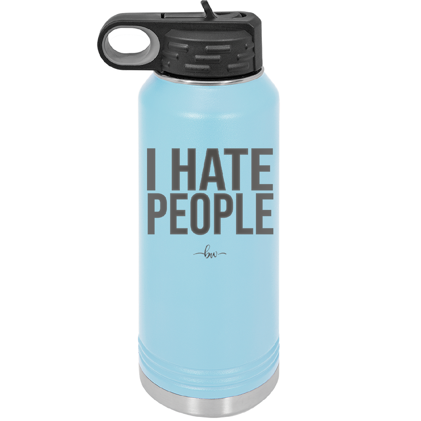I Hate People - Laser Engraved Stainless Steel Drinkware - 2301 -