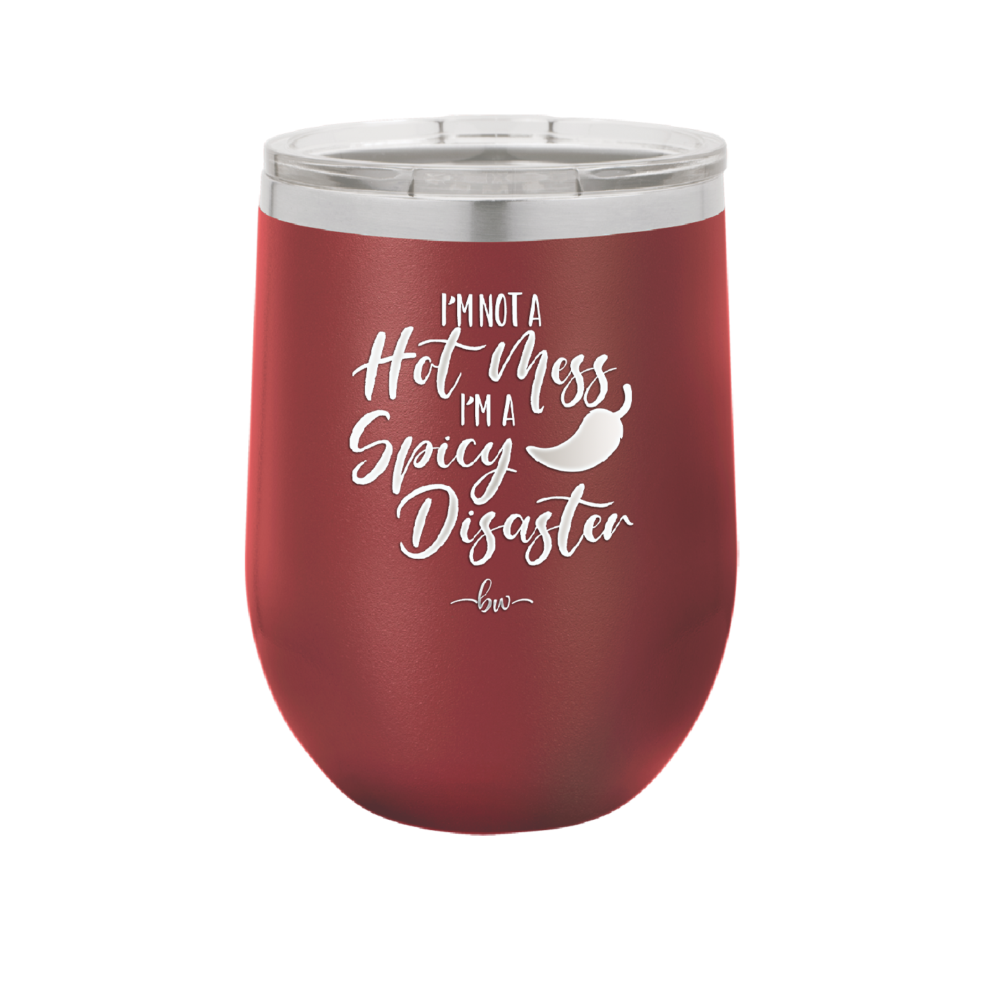 I'm Not a Hot Mess I'm a Spicy Disaster - Laser Engraved Stainless Steel Drinkware - 2306 -