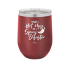 I'm Not a Hot Mess I'm a Spicy Disaster - Laser Engraved Stainless Steel Drinkware - 2306 -