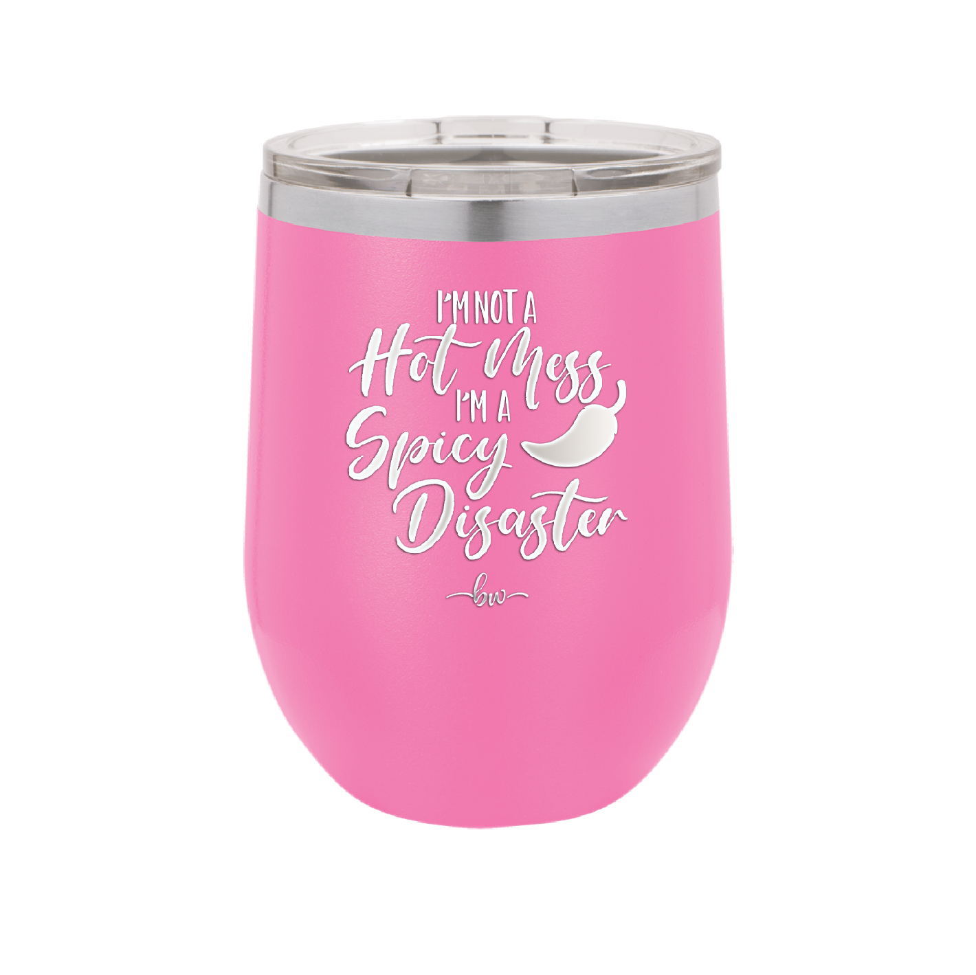 I'm Not a Hot Mess I'm a Spicy Disaster - Laser Engraved Stainless Steel Drinkware - 2306 -