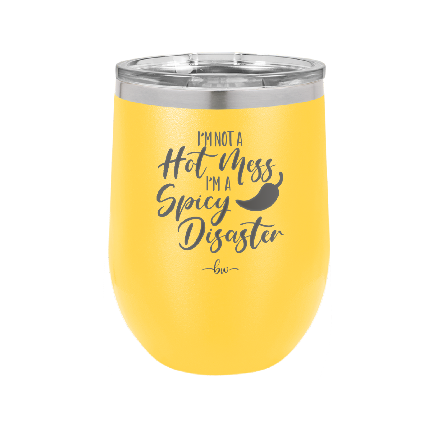 I'm Not a Hot Mess I'm a Spicy Disaster - Laser Engraved Stainless Steel Drinkware - 2306 -