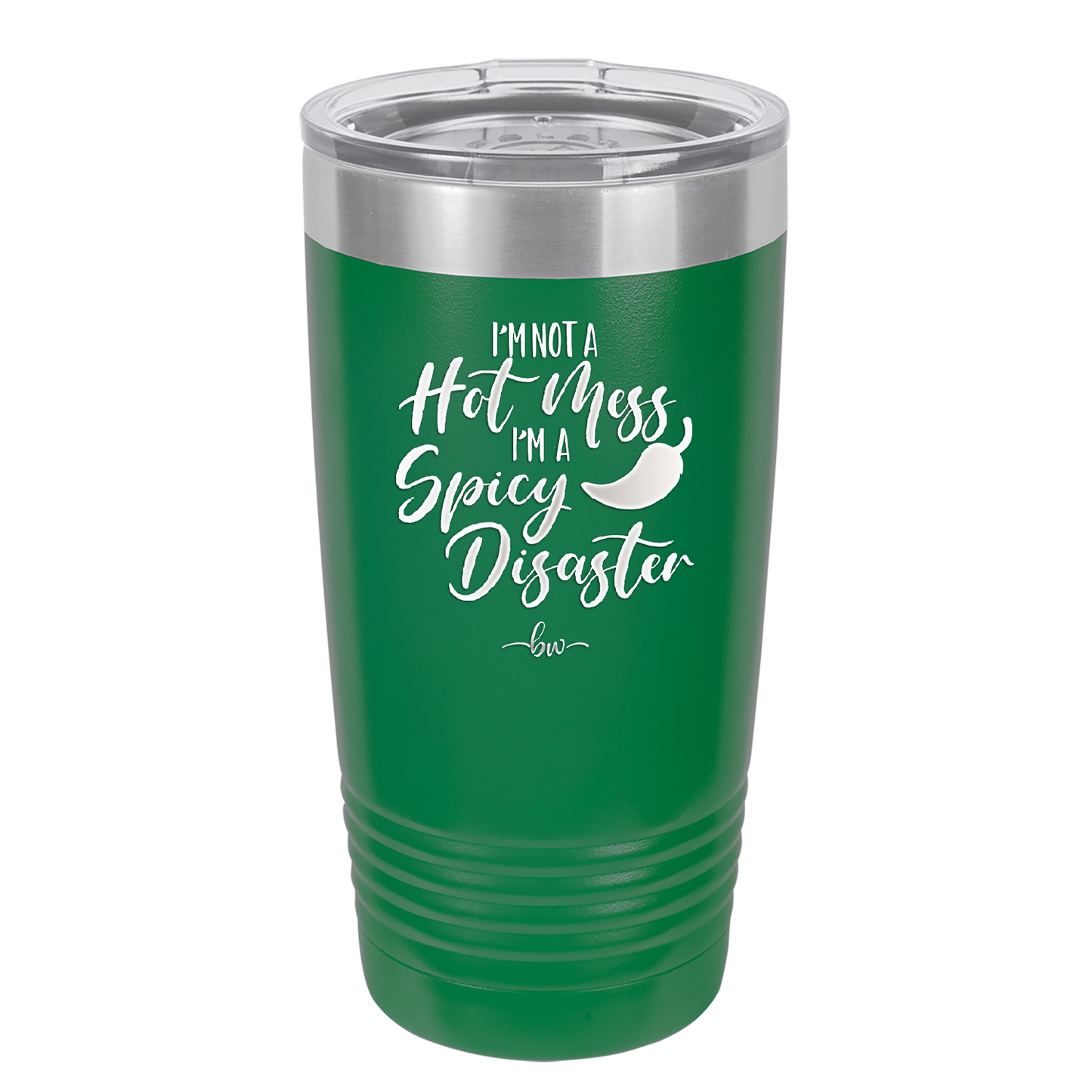 I'm Not a Hot Mess I'm a Spicy Disaster - Laser Engraved Stainless Steel Drinkware - 2306 -