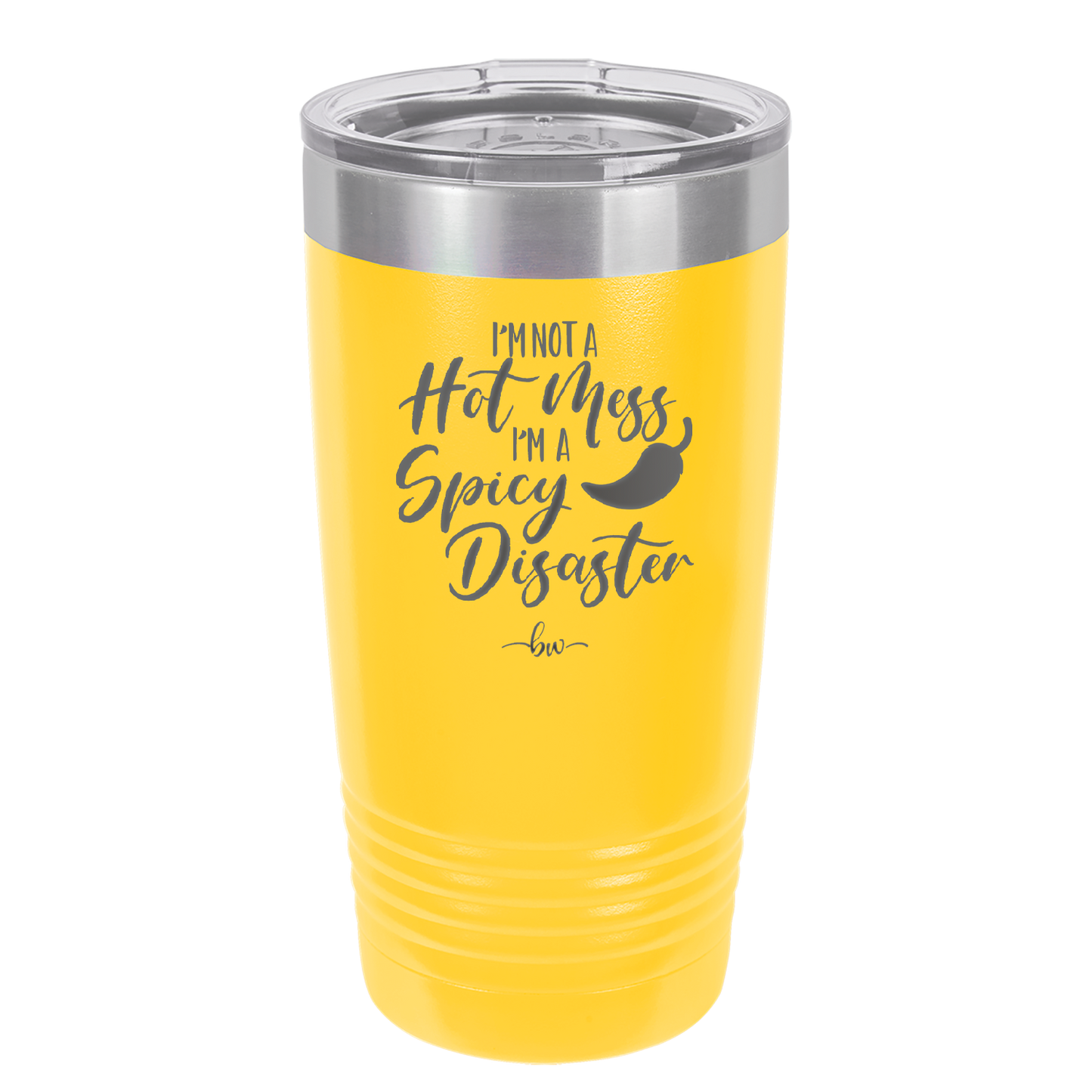 I'm Not a Hot Mess I'm a Spicy Disaster - Laser Engraved Stainless Steel Drinkware - 2306 -