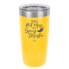 I'm Not a Hot Mess I'm a Spicy Disaster - Laser Engraved Stainless Steel Drinkware - 2306 -
