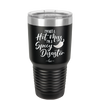I'm Not a Hot Mess I'm a Spicy Disaster - Laser Engraved Stainless Steel Drinkware - 2306 -