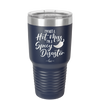 I'm Not a Hot Mess I'm a Spicy Disaster - Laser Engraved Stainless Steel Drinkware - 2306 -