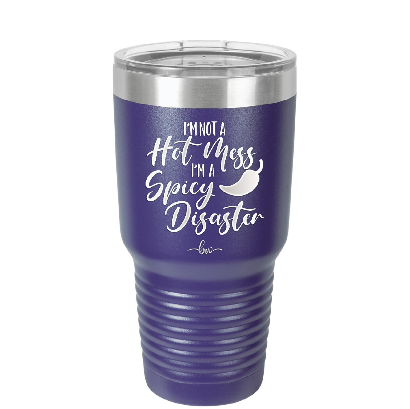 I'm Not a Hot Mess I'm a Spicy Disaster - Laser Engraved Stainless Steel Drinkware - 2306 -