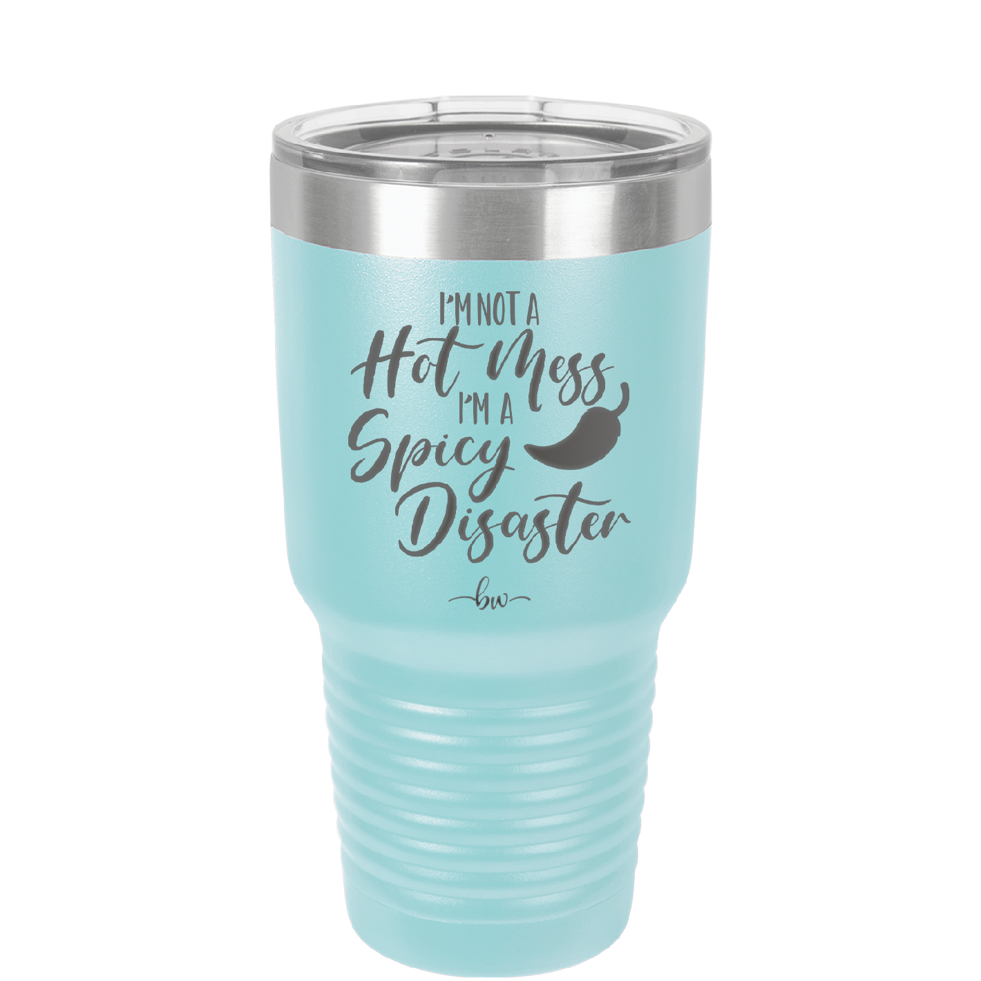 I'm Not a Hot Mess I'm a Spicy Disaster - Laser Engraved Stainless Steel Drinkware - 2306 -