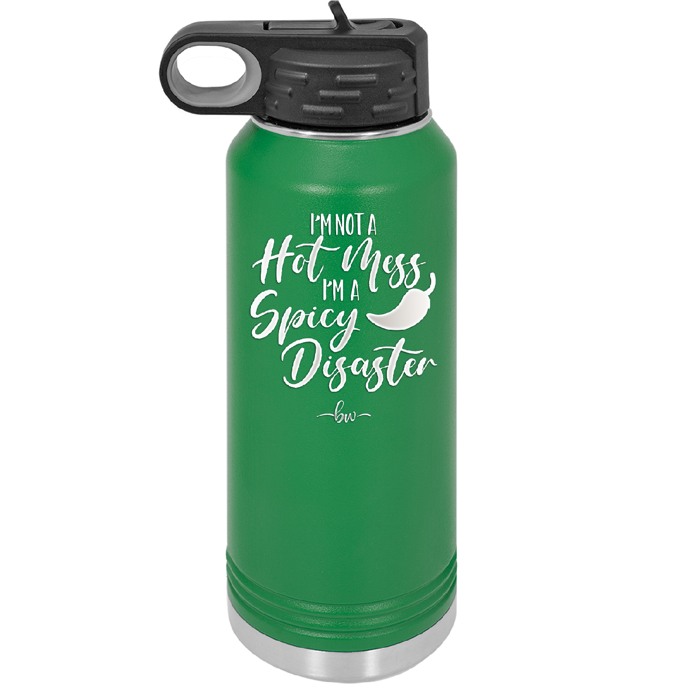 I'm Not a Hot Mess I'm a Spicy Disaster - Laser Engraved Stainless Steel Drinkware - 2306 -