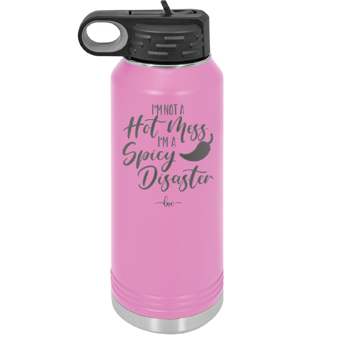 I'm Not a Hot Mess I'm a Spicy Disaster - Laser Engraved Stainless Steel Drinkware - 2306 -