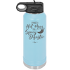 I'm Not a Hot Mess I'm a Spicy Disaster - Laser Engraved Stainless Steel Drinkware - 2306 -