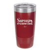 Sarcasm It's How I Hug - Laser Engraved Stainless Steel Drinkware - 2320 -