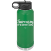 Sarcasm It's How I Hug - Laser Engraved Stainless Steel Drinkware - 2320 -