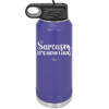 Sarcasm It's How I Hug - Laser Engraved Stainless Steel Drinkware - 2320 -