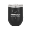 Please Take a Number I'll Piss You Off Shortly - Laser Engraved Stainless Steel Drinkware - 2321 -