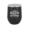 Ringmaster of the Shitshow - Laser Engraved Stainless Steel Drinkware - 2324 -