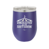 Ringmaster of the Shitshow - Laser Engraved Stainless Steel Drinkware - 2324 -