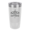 Ringmaster of the Shitshow - Laser Engraved Stainless Steel Drinkware - 2324 -