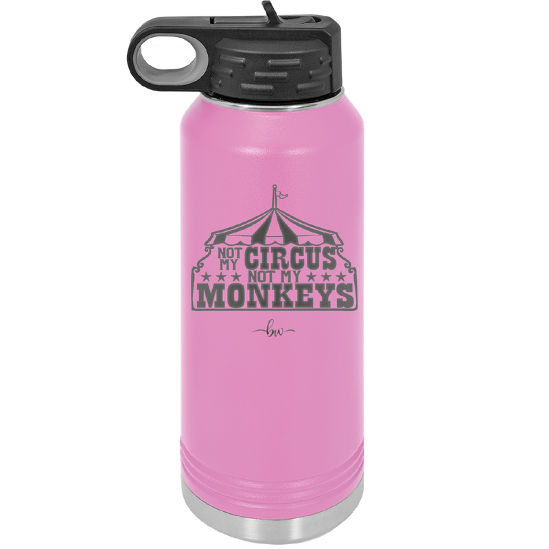 Not My Circus Not My Monkeys - Laser Engraved Stainless Steel Drinkware - 2325 -