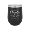 I Have a Daughter Now I Argue With a Tiny Version of Myself Every Day - Laser Engraved Stainless Steel Drinkware - 2330 -