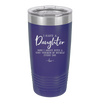 I Have a Daughter Now I Argue With a Tiny Version of Myself Every Day - Laser Engraved Stainless Steel Drinkware - 2330 -