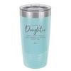I Have a Daughter Now I Argue With a Tiny Version of Myself Every Day - Laser Engraved Stainless Steel Drinkware - 2330 -
