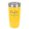 I Have a Daughter Now I Argue With a Tiny Version of Myself Every Day - Laser Engraved Stainless Steel Drinkware - 2330 -