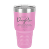 I Have a Daughter Now I Argue With a Tiny Version of Myself Every Day - Laser Engraved Stainless Steel Drinkware - 2330 -