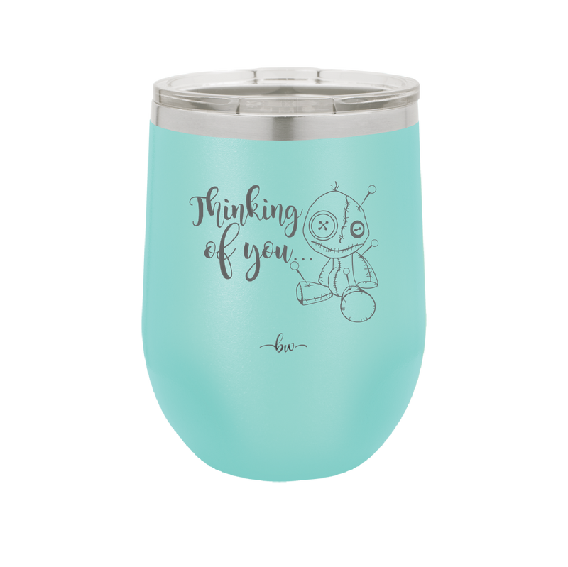 Thinking of You Voodoo - Laser Engraved Stainless Steel Drinkware - 2332 -
