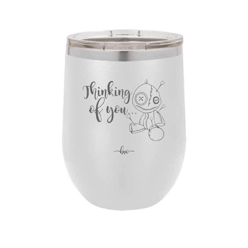 Thinking of You Voodoo - Laser Engraved Stainless Steel Drinkware - 2332 -