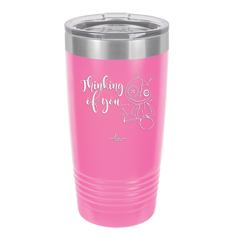 Thinking of You Voodoo - Laser Engraved Stainless Steel Drinkware - 2332 -