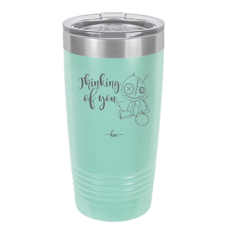 Thinking of You Voodoo - Laser Engraved Stainless Steel Drinkware - 2332 -