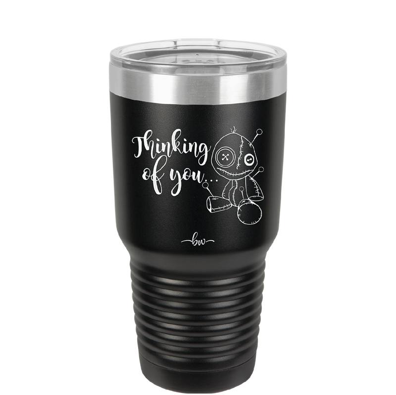 Thinking of You Voodoo - Laser Engraved Stainless Steel Drinkware - 2332 -
