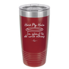 Hold My Halo I'm About to Do Unto Others - Laser Engraved Stainless Steel Drinkware - 2334 -