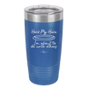 Hold My Halo I'm About to Do Unto Others - Laser Engraved Stainless Steel Drinkware - 2334 -